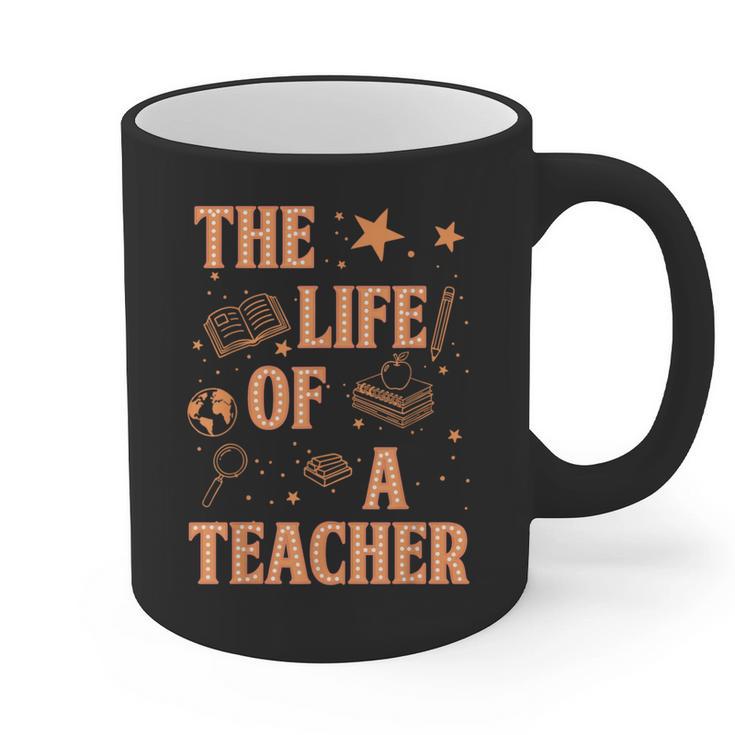 The Life Of A Teacher Back To School Women Men Graphic Print Coffee Mug