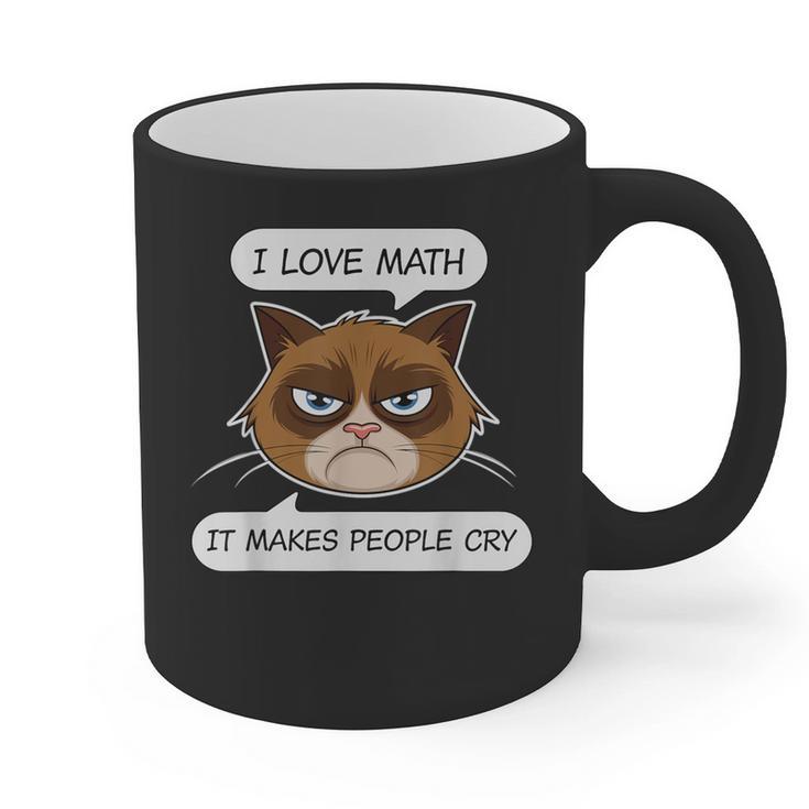 I Love Math It Makes People Cry Math Teacher Graphic Print Coffee Mug