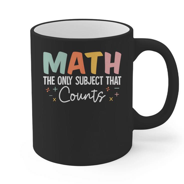 Math The Only Subject That Counts Cute Teacher Educator Graphic Print Coffee Mug