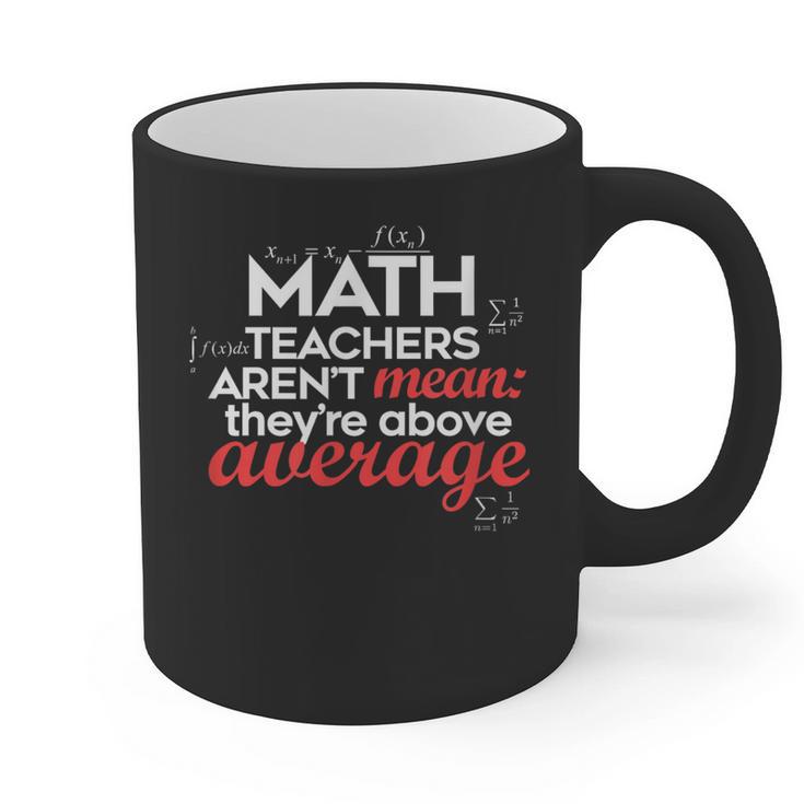 Math Teachers Aren't Mean Graphic Print Coffee Mug