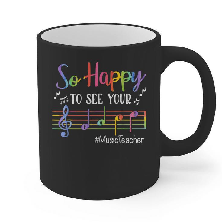 Music Teacher So Happy To See Your Face Back To School Graphic Print Coffee Mug