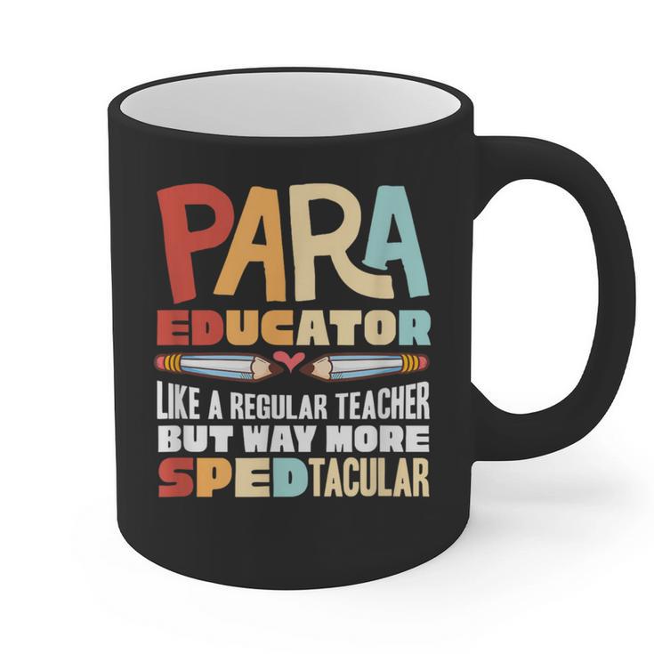 Paraeducator Paraprofessional SPED Teacher Graphic Print Coffee Mug