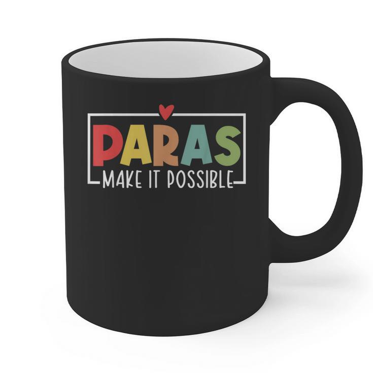 Paras Make It Possible Teacher Paraprofessional Paraeducator Graphic Print Coffee Mug