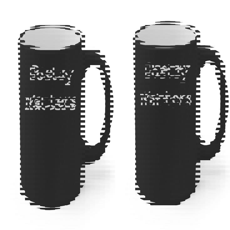 Poetry Matters Poem Writers Poet English Teacher Poetry Graphic Print Coffee Mug