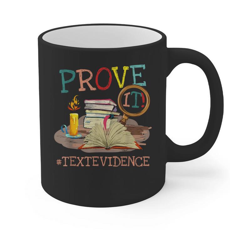 Prove It Text Evidence English Teacher Reading Teacher Graphic Print Coffee Mug