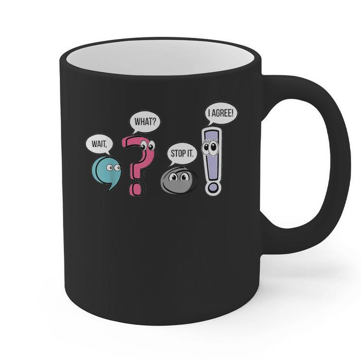 Punctuation English Teacher Wait What Stop It I Agree Graphic Print Coffee Mug