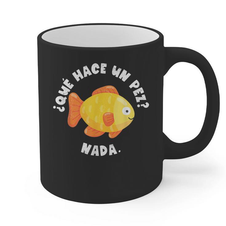 Que Hace Un Pez Nada Spanish Teacher Bilingual Teacher Dual Graphic Print Coffee Mug