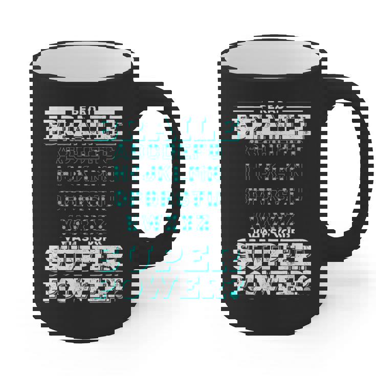 I Read Braille Tell Me Your Superpower Braille Teacher For Men Women Graphic Print Coffee Mug