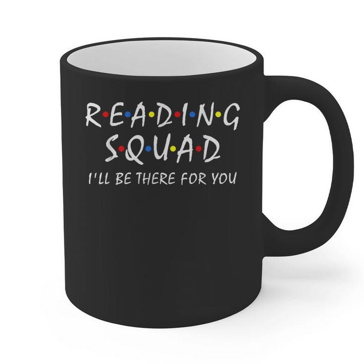 Reading Squad I'Ll Be There For You Reading Lover Teacher Graphic Print Coffee Mug