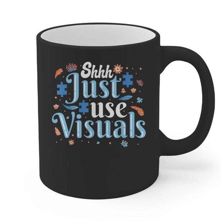 Shhh Just Use Visuals SPED Special Education Teacher Men Women Graphic Print Coffee Mug