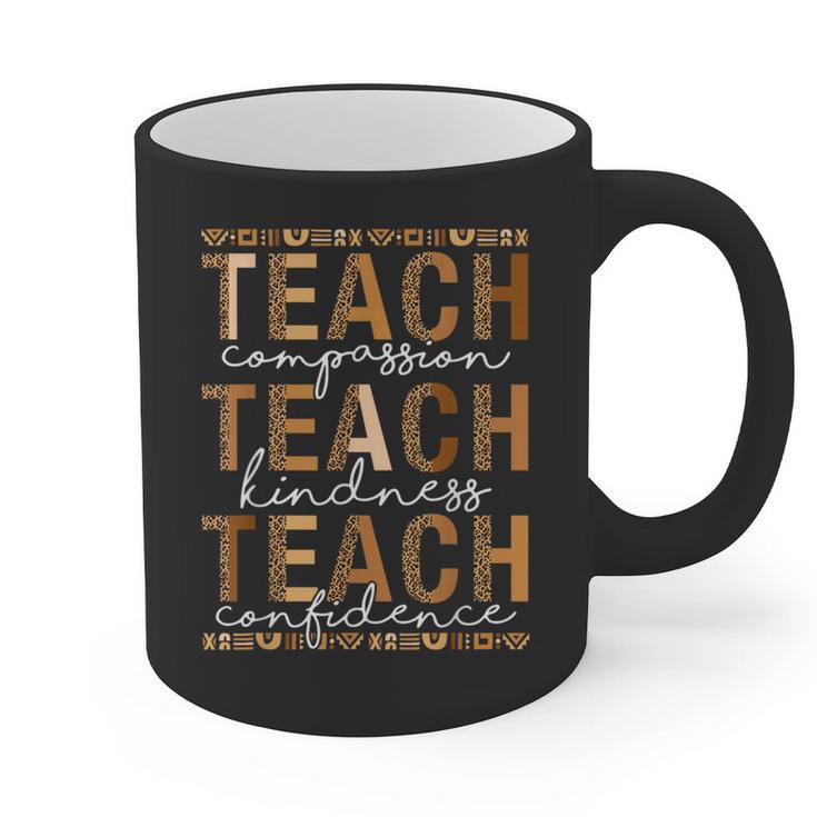 Teach Compassion Kindness Confidence History Teacher Graphic Print Coffee Mug