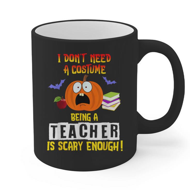 Being a Teacher Is Scary Enough Halloween Graphic Print Coffee Mug