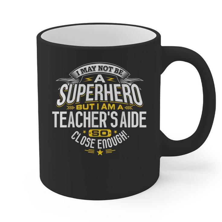 Teachers Aide Idea Professional Superhero Teachers Aides Men Women Graphic Print Coffee Mug