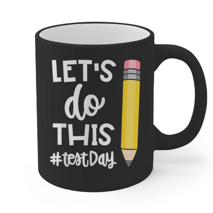 Lets Do This Test Day State Testing Teacher Motivational Graphic Print Coffee Mug