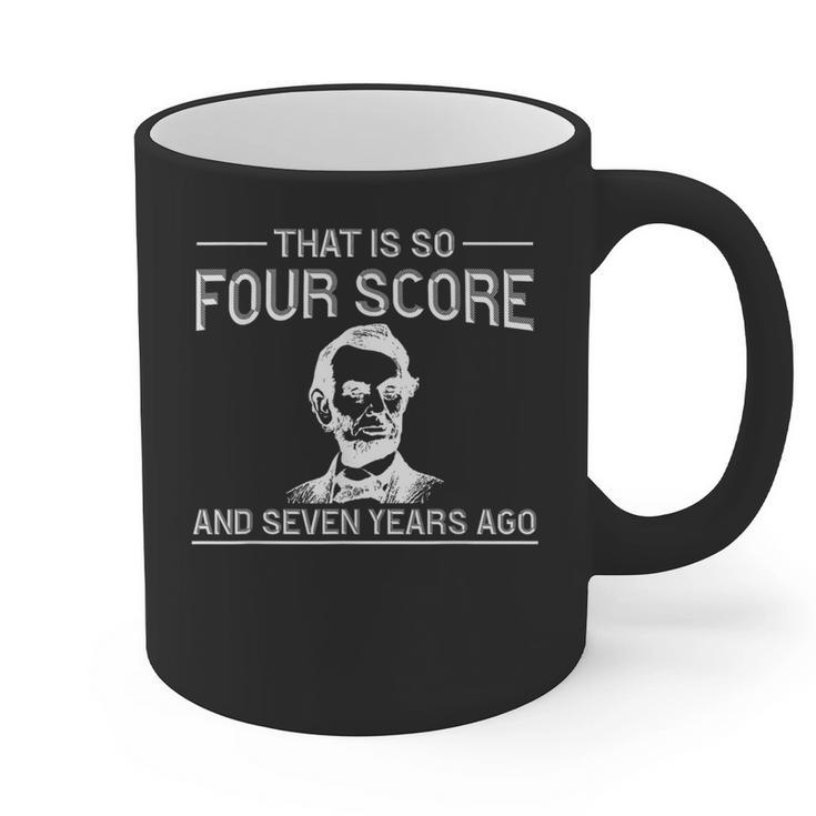 History Teacher Joke Four Score & Seven Years Graphic Print Coffee Mug