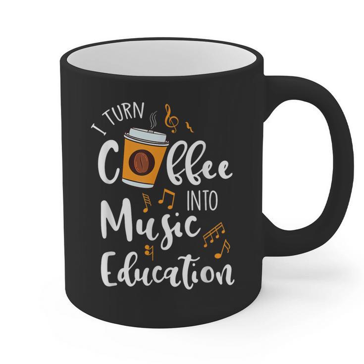 I Turn Coffee Into Music Education Music Teacher Graphic Print Coffee Mug