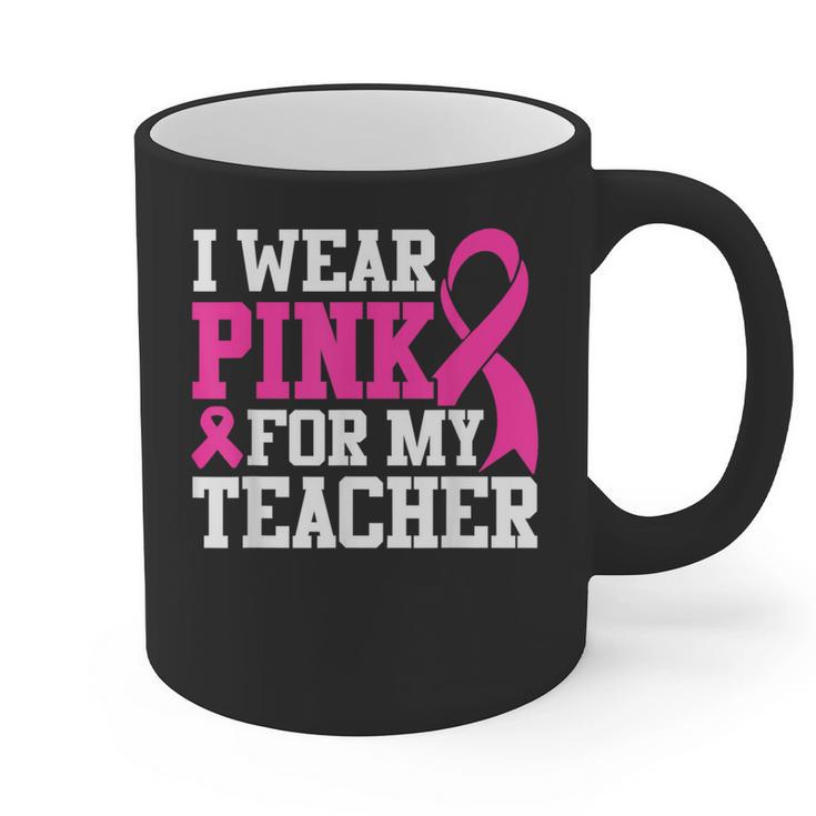 I Wear Pink For My Teacher Breast Cancer Awareness Graphic Print Coffee Mug