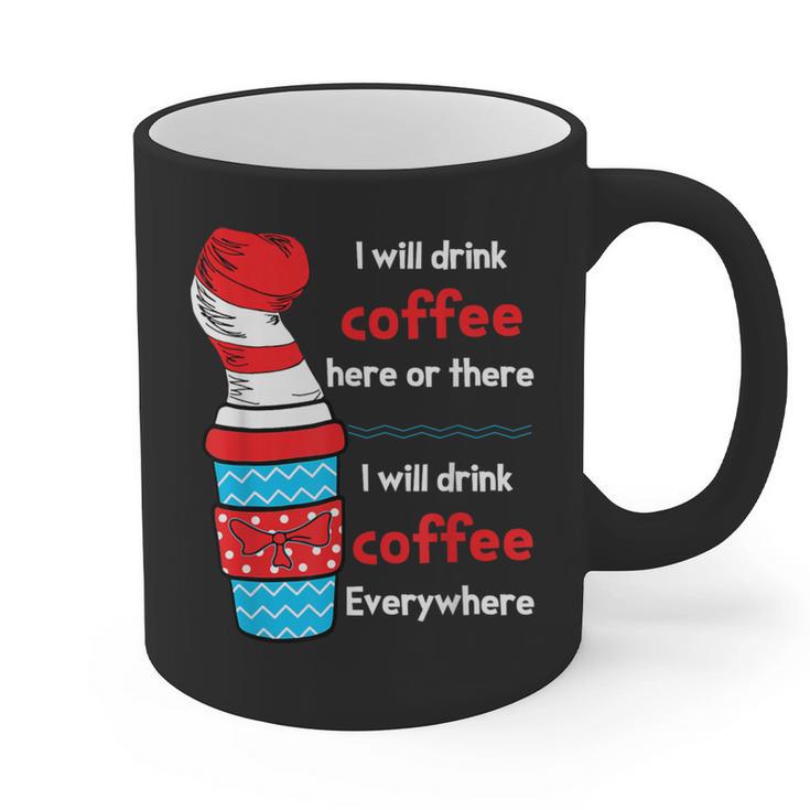 I Will Drink Coffee Here Or There Teacher Teaching Graphic Print Coffee Mug