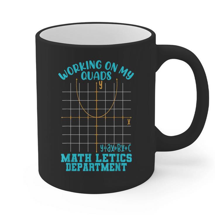 Working On My Quads Algebra Math Teacher Humor Graphic Print Coffee Mug