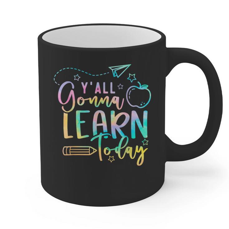 Y'All Gonna Learn Today Back To School Teacher Kids Graphic Print Coffee Mug
