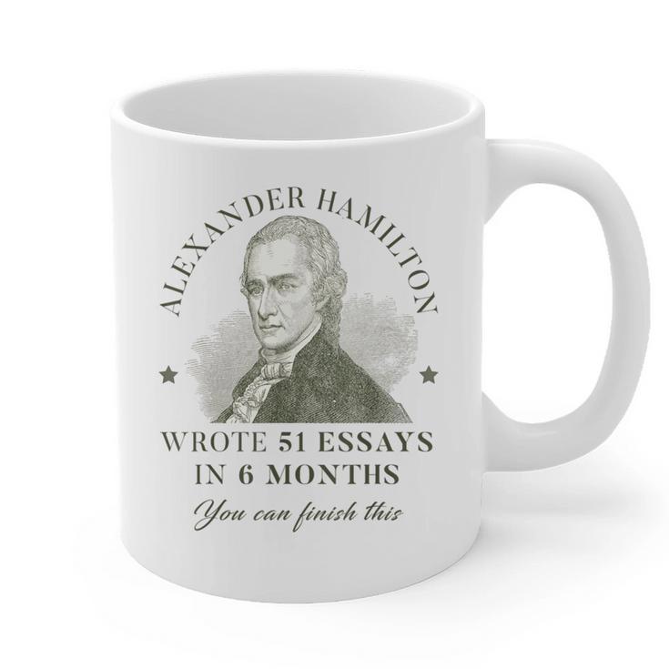Alexander Hamilton Wrote 51 Essays In 6 Months Teacher Quote Graphic Print Coffee Mug