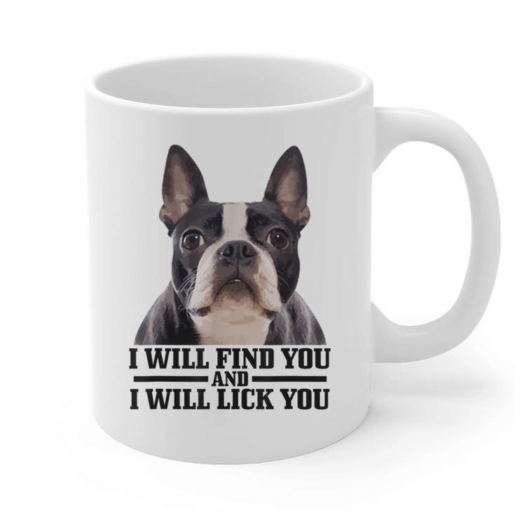 Boston Terrier Will Find And Lick You Bostie Mom Graphic Print Coffee Mug