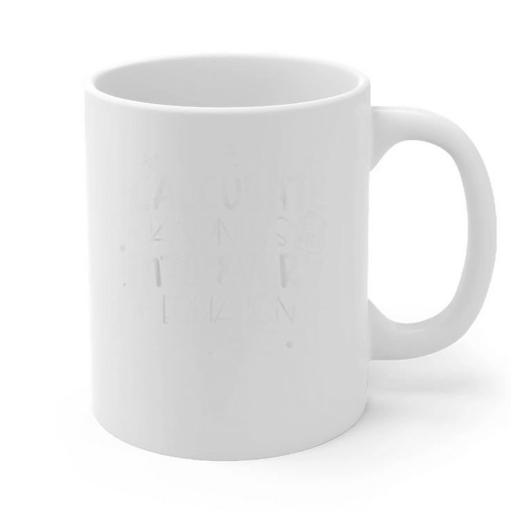 Calculate Kindness Into Every Equation Math Teacher Orange Graphic Print Coffee Mug