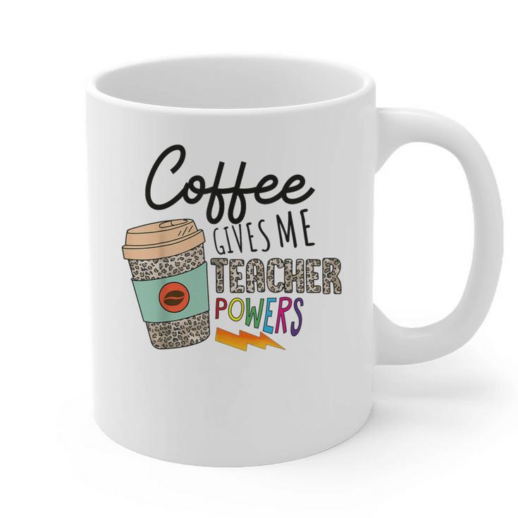 Coffee Gives Me Teacher Power Teacher Elementary Women Graphic Print Coffee Mug