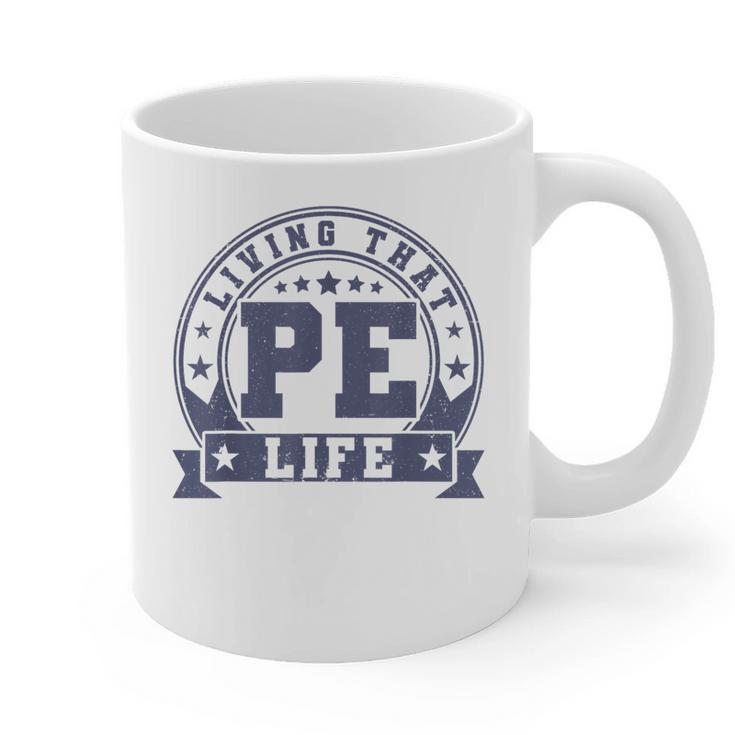 PE Teacher Living That PE Life Physical Education Teacher Graphic Print Coffee Mug