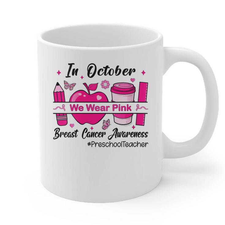 Preschool Teacher In October We Wear Pink Breast Cancer Graphic Print Coffee Mug