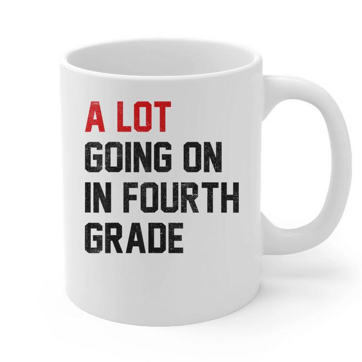 Teacher A Lot Going On In Fourth Grade Back To School Graphic Print Coffee Mug