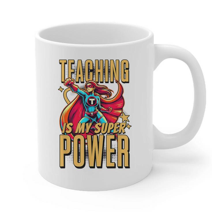 Teaching Is My Super Power Superhero Teacher Graphic Print Coffee Mug
