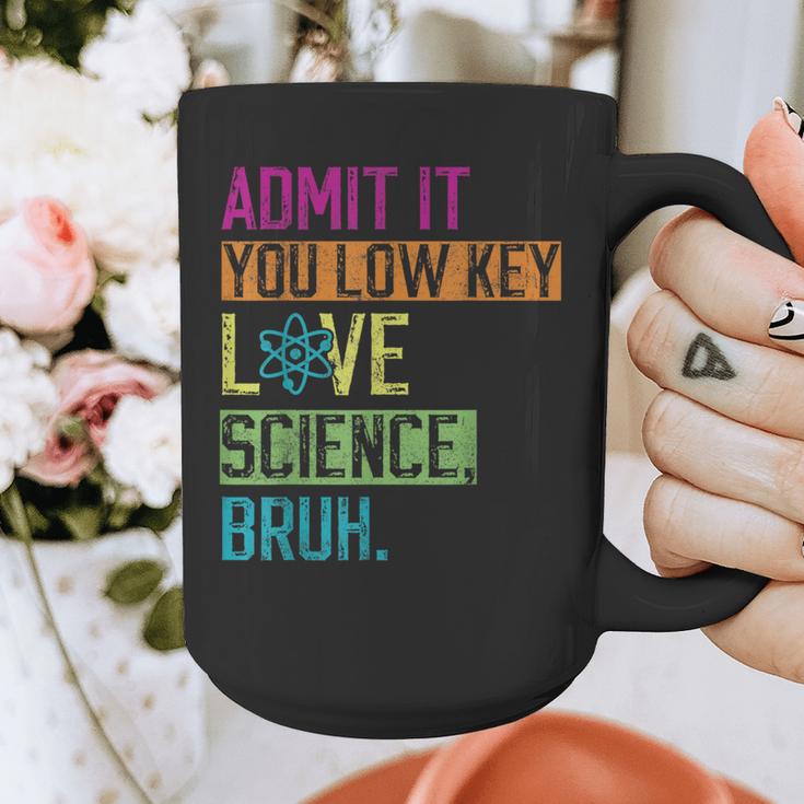 Admit It You Low Key Love Science Bruh Funny Science Teacher Graphic Print Coffee Mug, Science Teacher Gifts, funny design Admit It You Low Key Love Science Bruh Funny Science Teacher Graphic Print Coffee Mug, Science Teacher Gifts, funny design