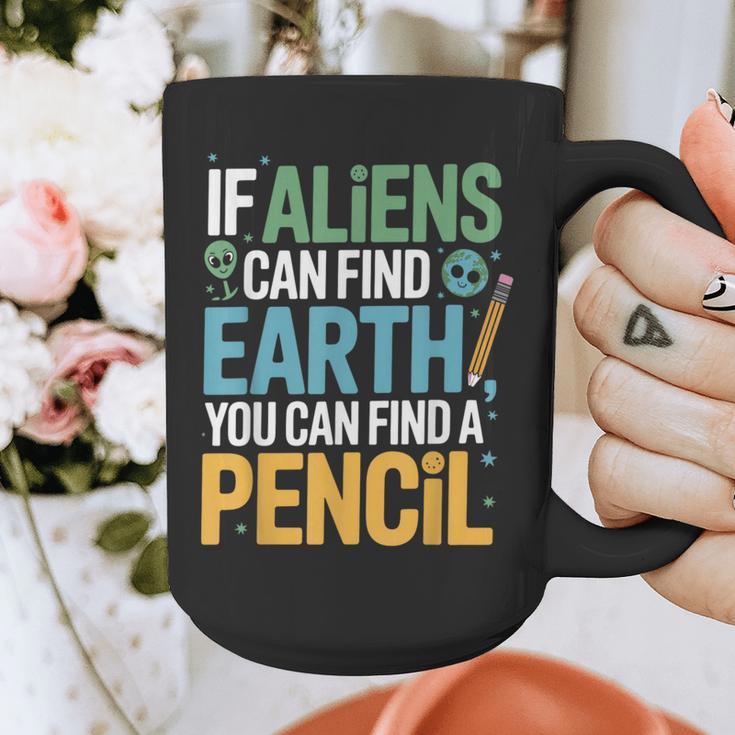If Aliens Can Find Earth You Can Find a Pencil Teacher Graphic Print Coffee Mug, funny design If Aliens Can Find Earth You Can Find a Pencil Teacher Graphic Print Coffee Mug, funny design