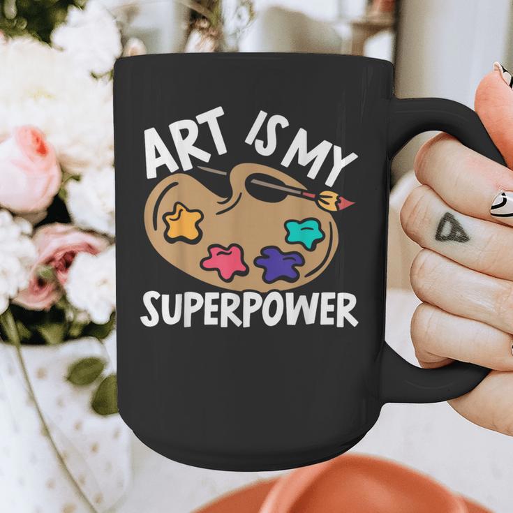 Art Is My Superpower Art Teacher Artist Painter Painting Graphic Print Coffee Mug, funny design Art Is My Superpower Art Teacher Artist Painter Painting Graphic Print Coffee Mug, funny design