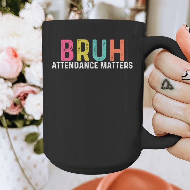 Attendance Matters Bruh Teacher School Attendance Clerk Graphic Print Coffee Mug, funny design Attendance Matters Bruh Teacher School Attendance Clerk Graphic Print Coffee Mug, funny design