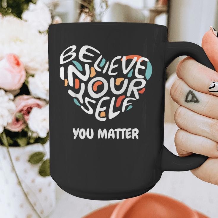 Believe In Yourself YOU MATTER Teachers Big Heart Graphic Print Coffee Mug, funny design Believe In Yourself YOU MATTER Teachers Big Heart Graphic Print Coffee Mug, funny design