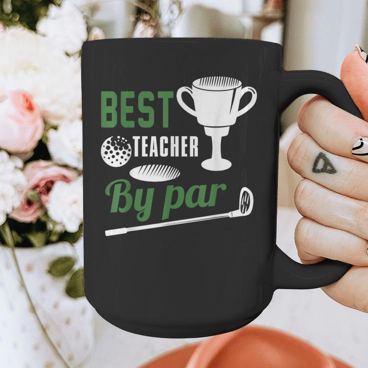 Best Teacher By Par Golf Golfer Graphic Print Coffee Mug, funny design Best Teacher By Par Golf Golfer Graphic Print Coffee Mug, funny design
