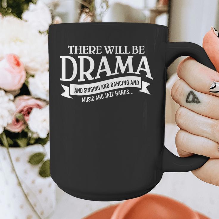 Broadway Actor There Will Be Drama Theater Teacher Men Women Graphic Print Coffee Mug, funny design Broadway Actor There Will Be Drama Theater Teacher Men Women Graphic Print Coffee Mug, funny design