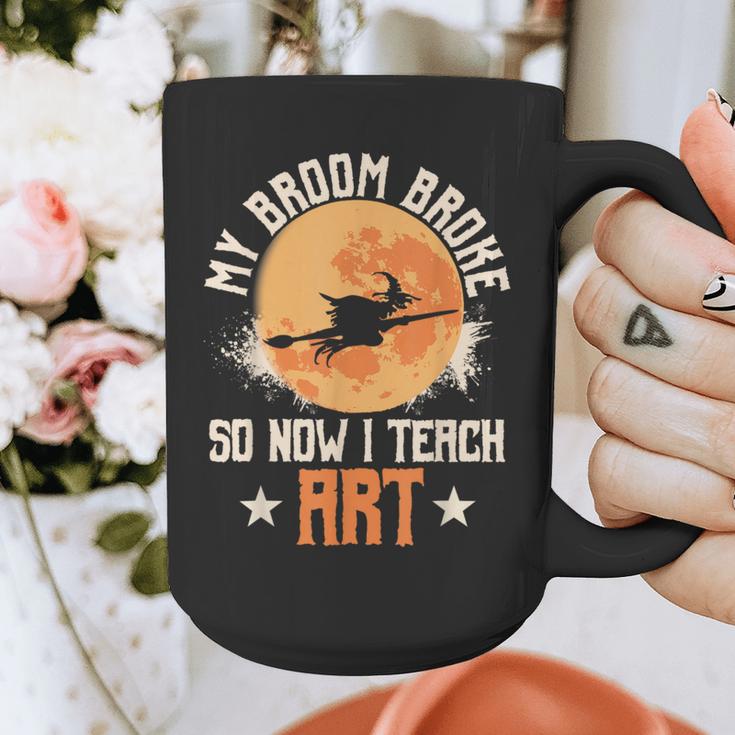 My Broom Broke So Now I Teach Art Teacher Halloween Costume For Men Women Graphic Print Coffee Mug, funny design