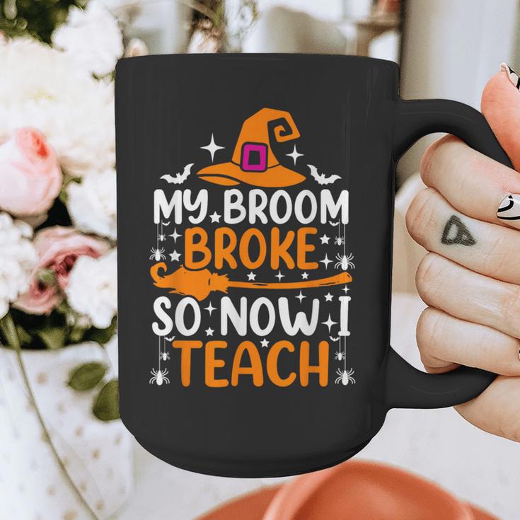 My Broom Broke So Now I Teach Halloween Teacher Graphic Print Coffee Mug, funny design My Broom Broke So Now I Teach Halloween Teacher Graphic Print Coffee Mug, funny design
