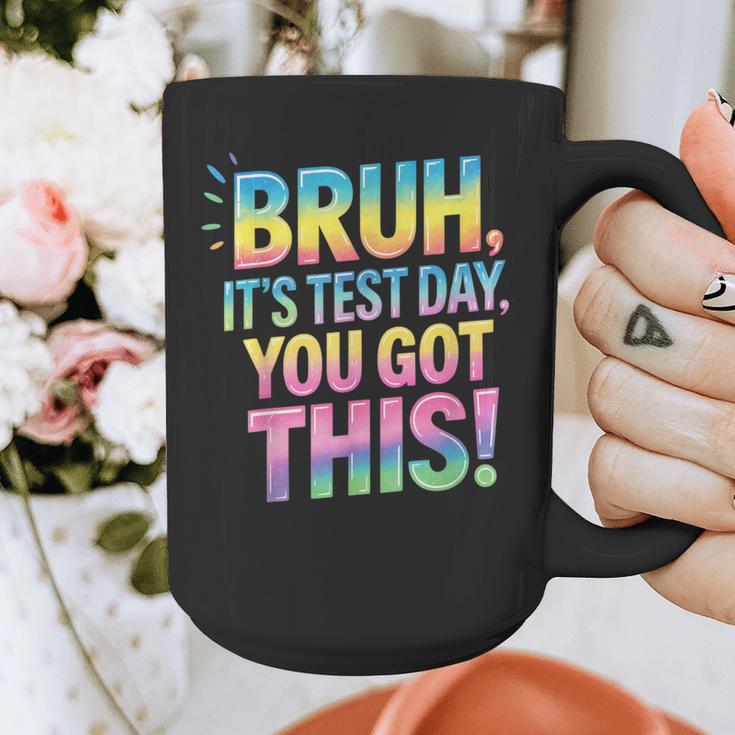 Bruh It's Test Day You Got This Funny Teacher Graphic Print Coffee Mug, funny design Bruh It's Test Day You Got This Funny Teacher Graphic Print Coffee Mug, funny design