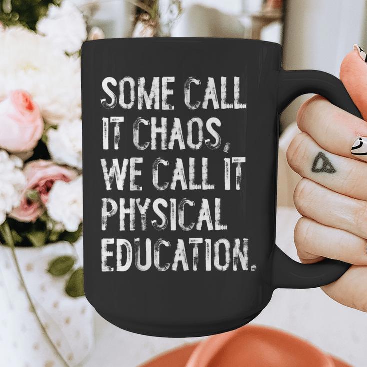 Some Call It Chaos We Call It Physical Education Teacher Graphic Print Coffee Mug, funny design Some Call It Chaos We Call It Physical Education Teacher Graphic Print Coffee Mug, funny design