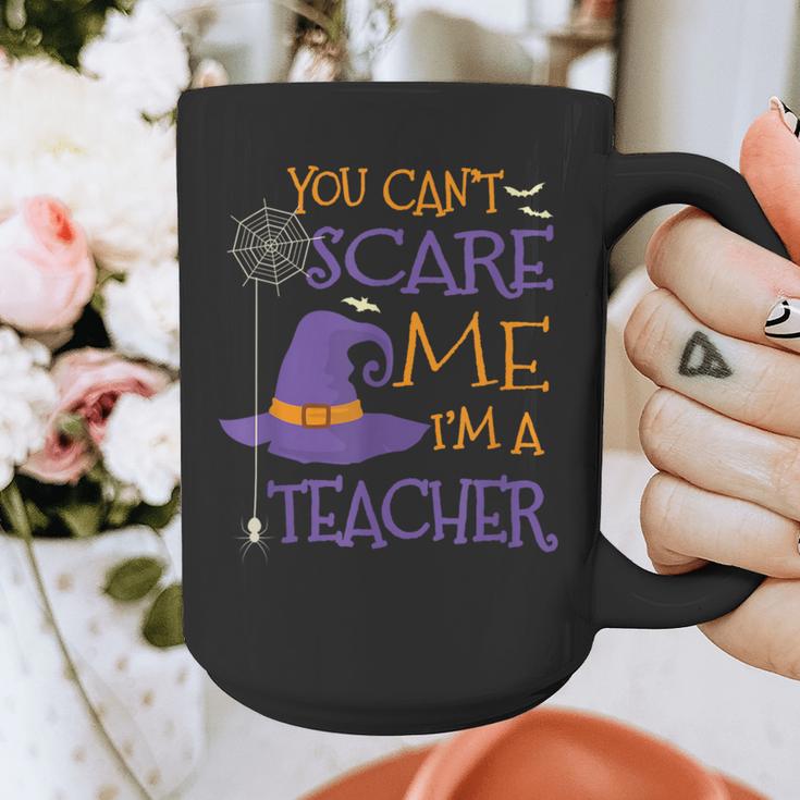 You Can't Scare Me I'm A Teacher For Men Women Graphic Print Coffee Mug, funny design You Can't Scare Me I'm A Teacher For Men Women Graphic Print Coffee Mug, funny design