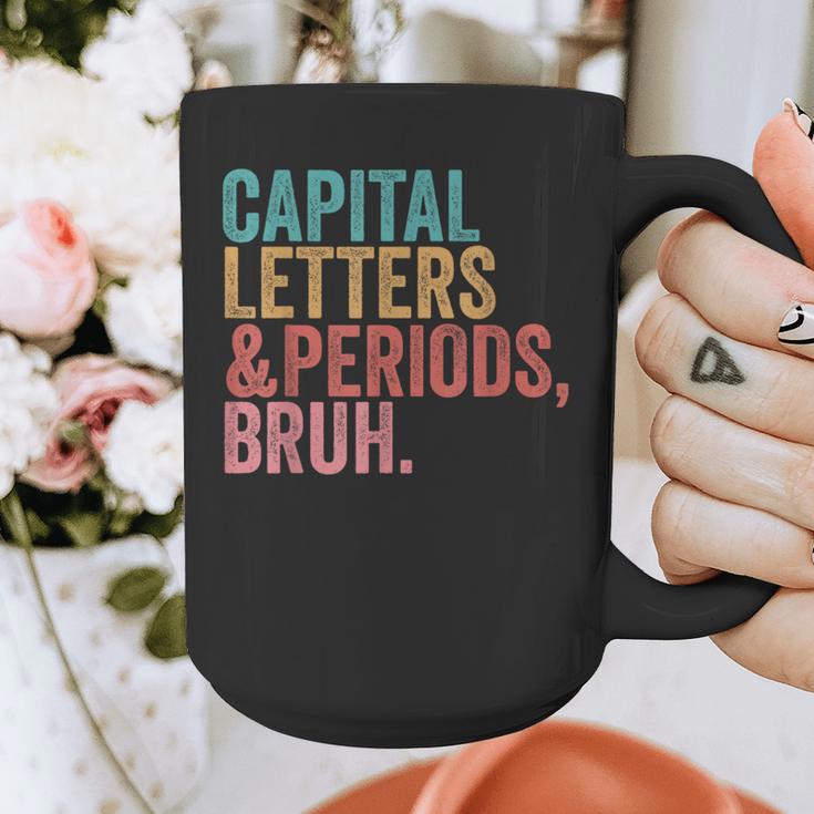 Capital Letters And Periods Bruh Teacher Graphic Print Coffee Mug, funny design Capital Letters And Periods Bruh Teacher Graphic Print Coffee Mug, funny design