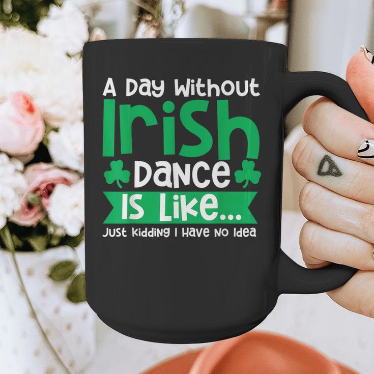 A Day Without Irish Dance Step Dance Teacher Irish Dancer Graphic Print Coffee Mug, funny design