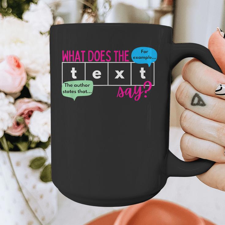 What Does The Text Say Text Evidence Reading Teacher For Men Women Graphic Print Coffee Mug, funny design What Does The Text Say Text Evidence Reading Teacher For Men Women Graphic Print Coffee Mug, funny design