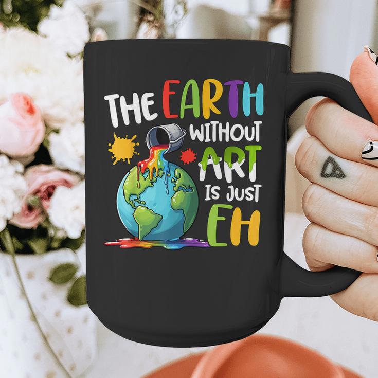 Earth Without Art Is Just Eh Artist Art Teacher Graphic Print Coffee Mug, funny design Earth Without Art Is Just Eh Artist Art Teacher Graphic Print Coffee Mug, funny design