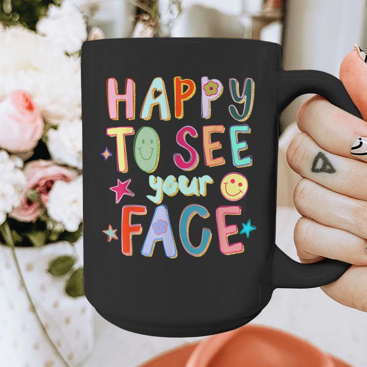 Happy To See Your Face Teacher Retro Back To School Graphic Print Coffee Mug, funny design Happy To See Your Face Teacher Retro Back To School Graphic Print Coffee Mug, funny design