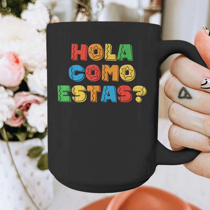 Hola Como Estas Spanish Teacher Fiesta Party Banners Graphic Print Coffee Mug, funny design Hola Como Estas Spanish Teacher Fiesta Party Banners Graphic Print Coffee Mug, funny design